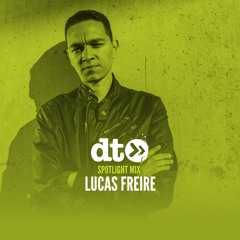 Spotlight Mix: Lucas Freire
