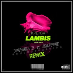 Kalash - Lambis (FuuterPression Remix)PREVIEW(click buy for free download)