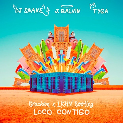 DJ Snake, J. Balvin, Tyga - Loco Contigo (Brackem X Lkhn Bootleg)[La Clinica Recs Premiere]