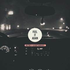 Aster Da Master - feel it again. (prod. by HYDETHEBODY.)