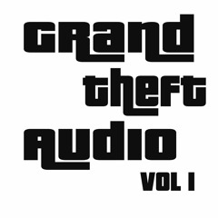 GRAND THEFT AUDIO VOL 1 ( dj's sykes & rebel ) mc's treble slippy & juvenile g