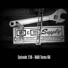 The D&B Show Episode 128 - 60th Anniversary Interview with D&B Owners