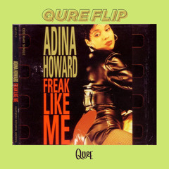 Adina Howard - Freak Like Me (QURE Flip)