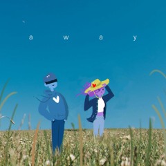 away ft. sydcxx