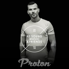 Re:Sound Music & Friends - Proton Radio Show - Ryan Dupree