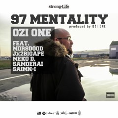 OZI ONE - 97 MENTALITY feat. MORSDOOD, Jx2BIGAPE, MEKO D., SAMOERAI and SAIMN-I