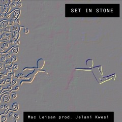 Set In Stone  (Prod By Jelani Kwesi)