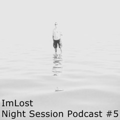 Night Session Podcast #005