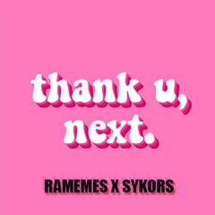 Ariana Grande  - Thank U Next vs Tamborzada braba [RaMeMes x Sykors]