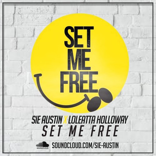 Sie Austin x Loleatta Holloway - Set Me Free