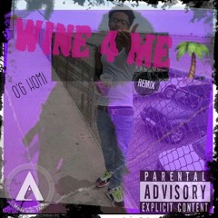 O'G Homi - Wine 4 Me