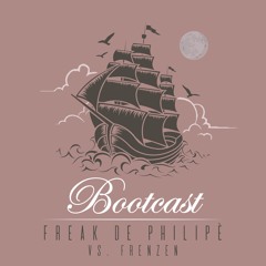Freak De Philipè B2B Frenzen - Bootcast #27