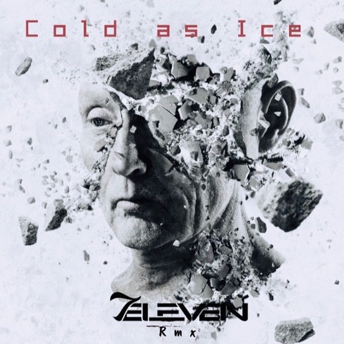 Cold As Ice / 7eleven Remix (Free Download)