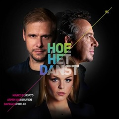 Marco Borsato, Armin Van Buuren, Davina Michelle - Hoe Het Danst (MainTrix Remix)