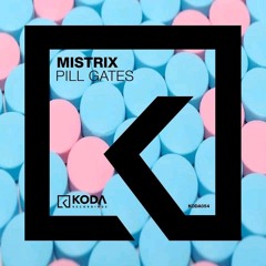 Pill Gates (Original Mix) [Koda Recordings]