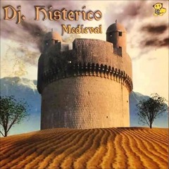 DJ Histerico - Medieval