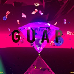 KOZ X SAAS - GUAP [Filth Exclusive]