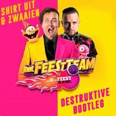 FeestTeam & Dj Maurice - Shirt Uit & Zwaaien (Realiner Bootleg)