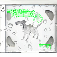 sandy taboo [prod. ginseng]