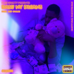 Dash My Dreams [Prod. by Ned Callin][@ezi1000]