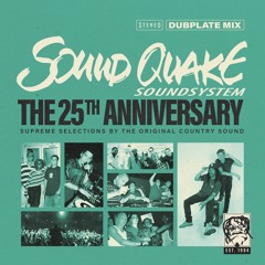 SOUND QUAKE - 25th Anniversary Dubplate Mix