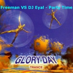 Freeman VS DJ Eyal Party Time