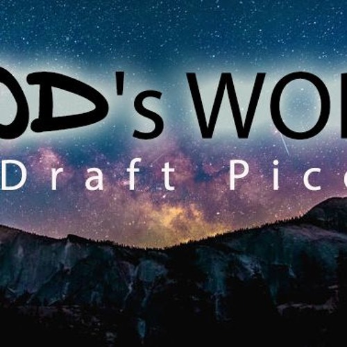 GOD's WORK by Draft Picc
