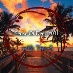 Two-S - Sense Of Deep 031 (Summer 2019 EDIT)
