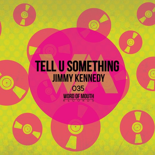 Jimmy Kennedy - 'Tell U Something'