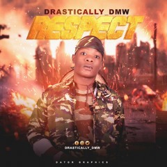 Drastically_DMW RESPECT