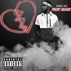 Trust Issues ~ Byrd 190