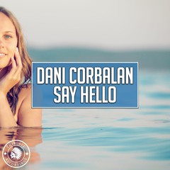 Dani Corbalan - Say Hello (Radio Edit)