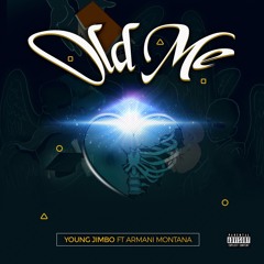 Old Me - Armani Montana x Young jimbo