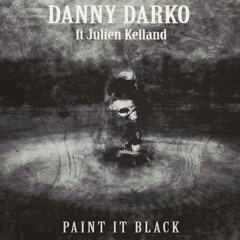 Danny Darko Ft Julien Kelland – Paint It Black (Felix Thonka Remix)