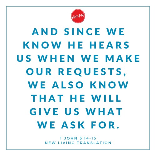 Word On The Way For 06 22 19 1 John 5 14 15