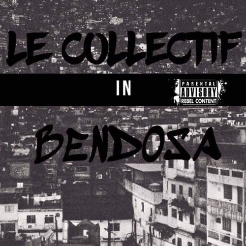 Le Collectif - Bendosa