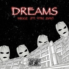 Dreams (feat. 4TM Jsav)