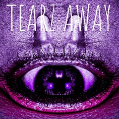 tearz away (feat: 55Bagz)