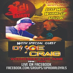 DJ Bairdy: Live Wed Warm-Up Session with special guest DJ Joe Craig