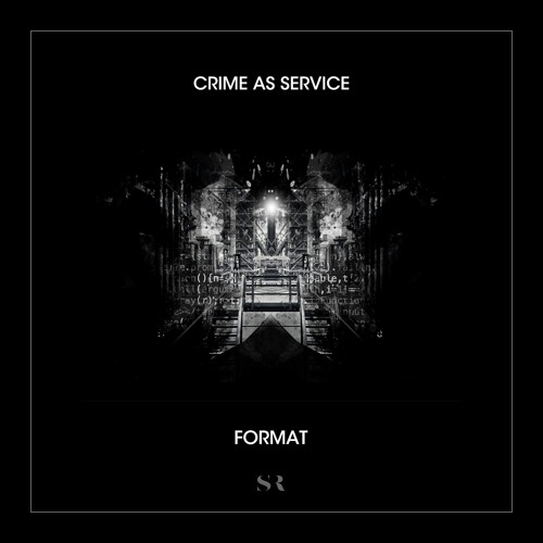 Crime as Service - FORMAT LP (Snippets)