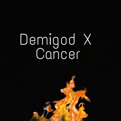 Demigod X - Cancer
