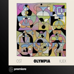 Premiere: Ost & Kjex - Olympia - Snick Snack Music