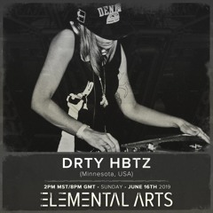 Elemental Arts Presents: DRTY HBTZ