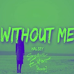 Halsey - Without Me (Southern Eskimo Remix)