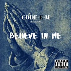 BELIEVE IN ME