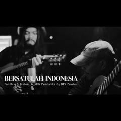 Pidi Baiq The Panasdalam - Bersatulah Indonesia