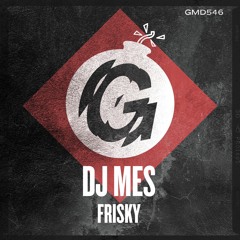DJ Mes - Frisky