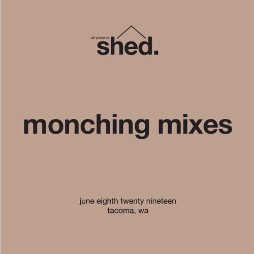 shed (LIVE HOUSE SET) Tacoma, WA
