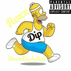 ReXx Ft SteveDaArtist - Dip (Freestyle)