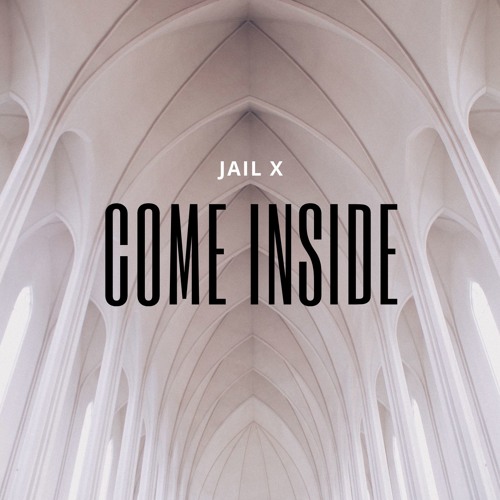 Come Inside  [FREE DL]